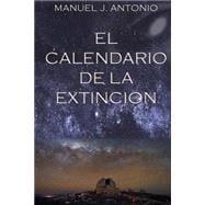 El Calendario de la Extinción / Calendar of Extinction