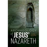 Archaeology of Jesus' Nazareth