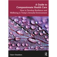 A Guide to Compassionate Healthcare
