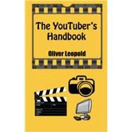 The YouTuber's Handbook