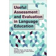 Useful Assessment and Evaluation in Language Education