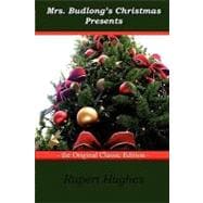 Mrs. Budlong's Christmas Presents: The Original Classic Edition