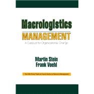 Macrologistics Management: A Catalyst for Organizational Change