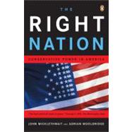 Right Nation : Conservative Power in America