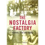 The Nostalgia Factory