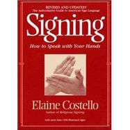 Signing: How to Speak with Your Hands