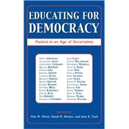 Educating for Democracy Paideia in an Age of Uncertainty