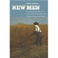 New Men Reconstructing the Image of the Veteran in Late-Nineteenth-Century American Literature and Culture