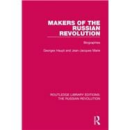 Makers of the Russian Revolution: Biographies book cover, ISBN 9781138225398