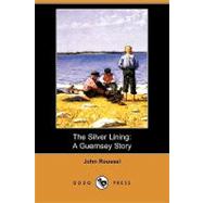 The Silver Lining: A Guernsey Story