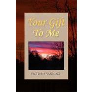 Your Gift to Me