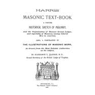 Harris' Masonic Text-book