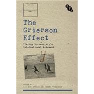 The Grierson Effect Tracing Documentary's International Movement