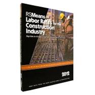 RSMeans Labor Rates for the Construction Industry 2012