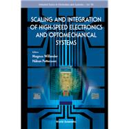Scaling and Integration of High-Speed Electronics and Optomechanical Systems