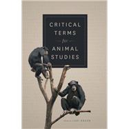 Critical Terms for Animal Studies