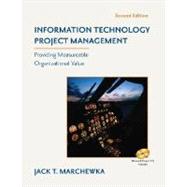 Information Technology Project Management: Providing measurable Organizational Value, 2nd Edition