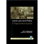 Land Law and Policy in Papua New Guinea
