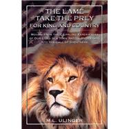 The Lame Take the Prey for King and Country