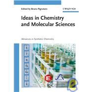Ideas in Chemistry and Molecular Sciences Advances in Synthetic Chemistry