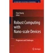 Robust Computing With Nano-scale Devices