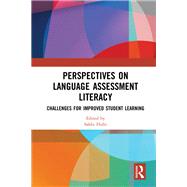 Perspectives on Language Assessment Literacy