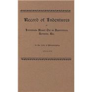 Record of Indentures [1771-1773]: of Individuals Bound Out as Apprentices, Servants, Etc. and of German and Other Redemptioners in the Office of the Mayor of the City of Philadelphia, October 3, 1771, to October 5, 1773