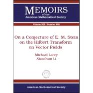 On a Conjecture of E. M. Stein on the Hilbert Transform on Vector Fields