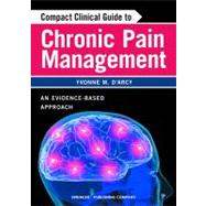 Compact Clinical Guide to Chronic Pain Management