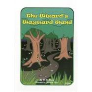 The Wizard's Wayward Wand,9780984375400