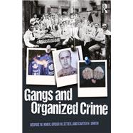 Gangs and Organized Crime