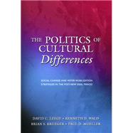 The Politics of Cultural Differences: Social Change and Voter Mobilization Strategies in the Post-new Deal Period