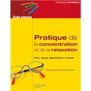 Pratique de la concentration et de la relaxation à l'école