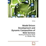 Model Driven Development and Dynamic Composition of Web Services