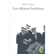 Los Ultimos Hechizos / The Last Enchantments