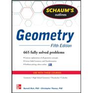 Schaum's Outline of Geometry, 5th Edition 665 Solved Problems + 25 Videos