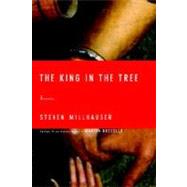 King in the Tree : Three Novellas
