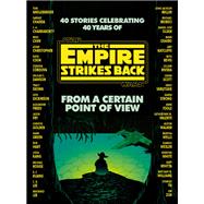 From a Certain Point of View: The Empire Strikes Back (Star Wars)