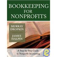 Bookkeeping for Nonprofits A Step-by-Step Guide to Nonprofit Accounting