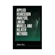 Applied Regression Analysis, Linear Models, and Related Methods