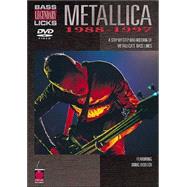 Metallica - Bass Legendary Licks 1988-1997 : A Step-by-Step Breakdown of Metallica's Bass Lines