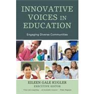 Innovative Voices in Education Engaging Diverse Communities