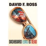 Dashboard Elvis is Dead
