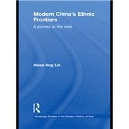 Modern China's Ethnic Frontiers: A Journey to the West