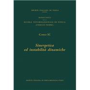 Synergetics and Dynamic Instabilities : Proceedings of the International School of Physics 
