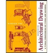 Architectural Drawing: A Visual Compendium of Types and Methods, 2nd Edition