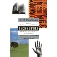 Technopoly The Surrender of Culture to Technology