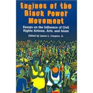 Engines of the Black Power Movement