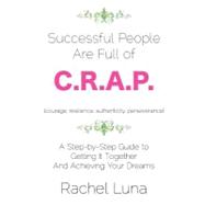 Successful People Are Full of C.r.a.p.
