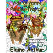 Vida silvestre en el paraíso tropical / Wildlife in tropical paradise